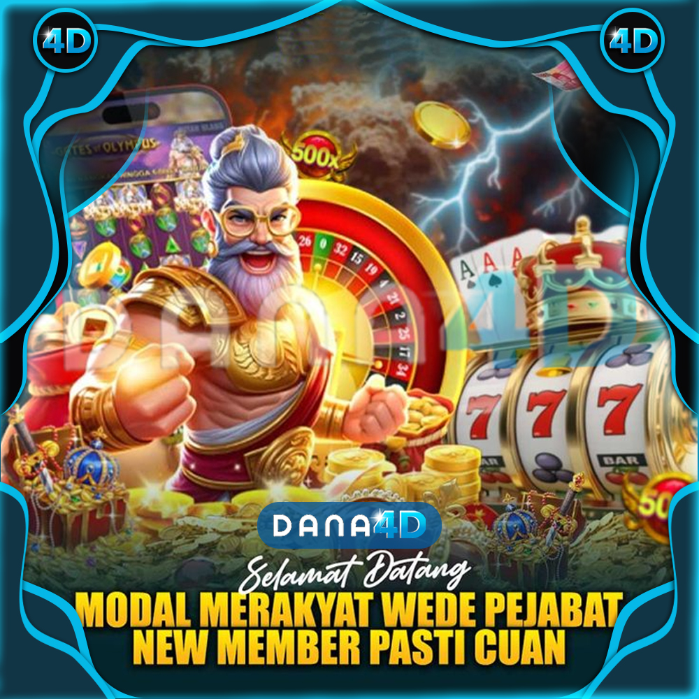 Dana4D: Slot Modal Kecil, Wede Merakyat Di Indonesia 2025